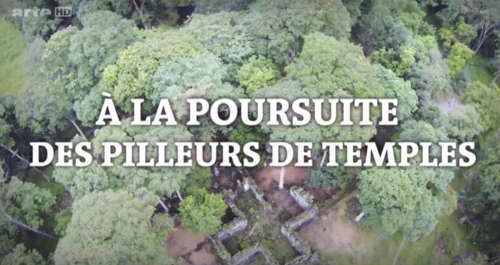  a la poursuite des pilleurs de temple arte, angkor wat documentary videos