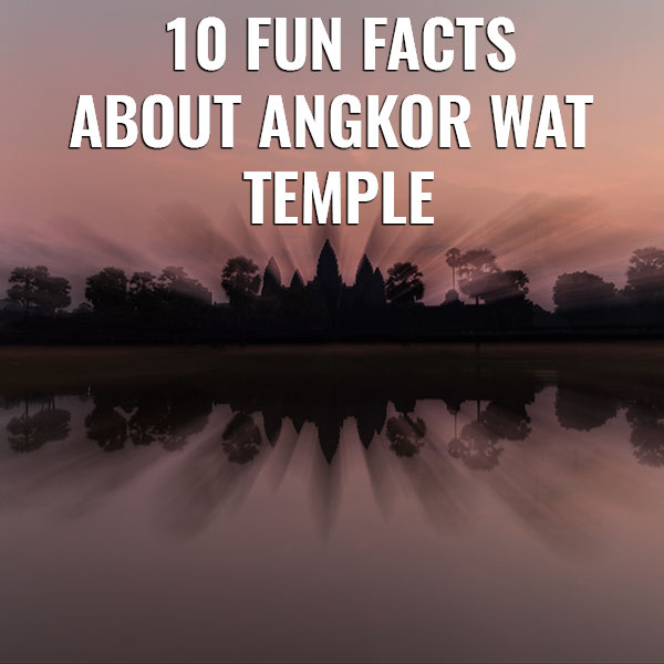 angkor wat temple facts