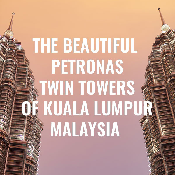 petronas towers kuala lumpur